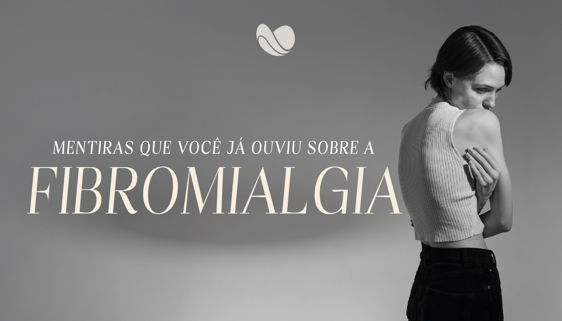 Mentiras que você já ouviu sobre a fibromialgia
