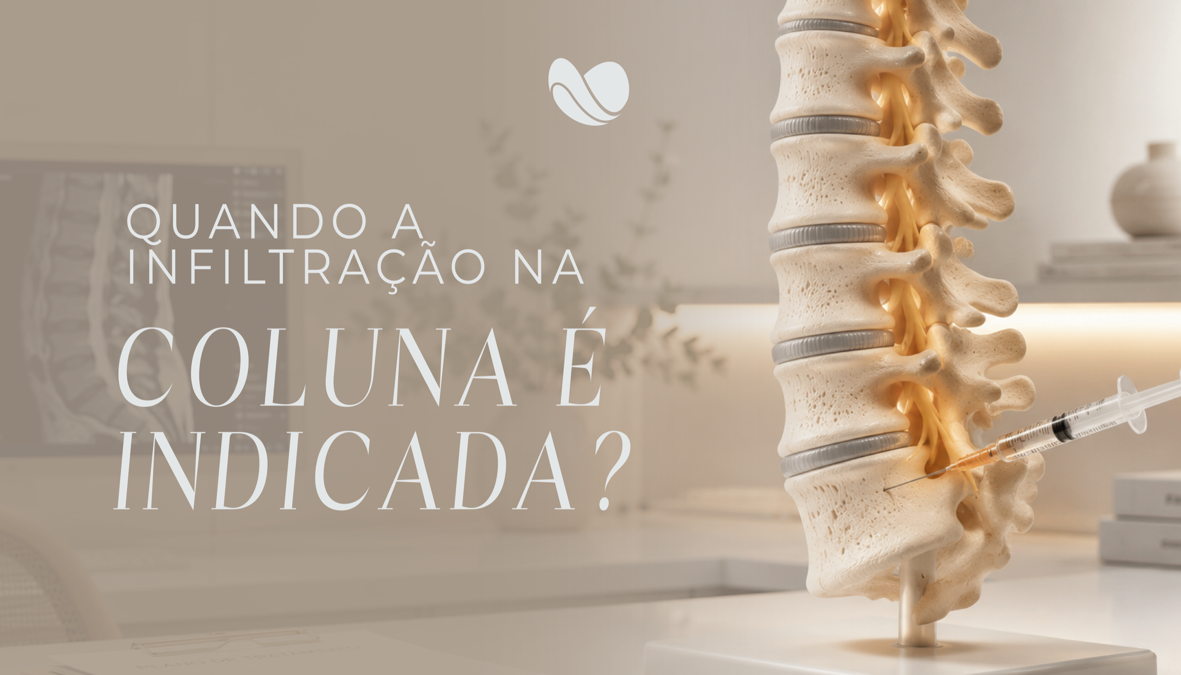 Quando a infiltração na coluna é indicada