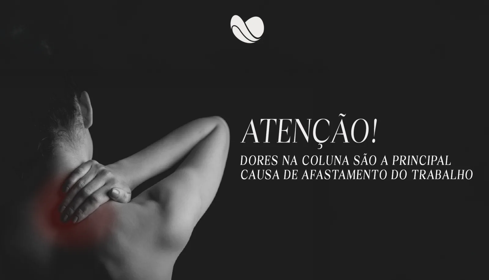 Atenção! Dores na coluna são a principal causa de afastamento do trabalho
