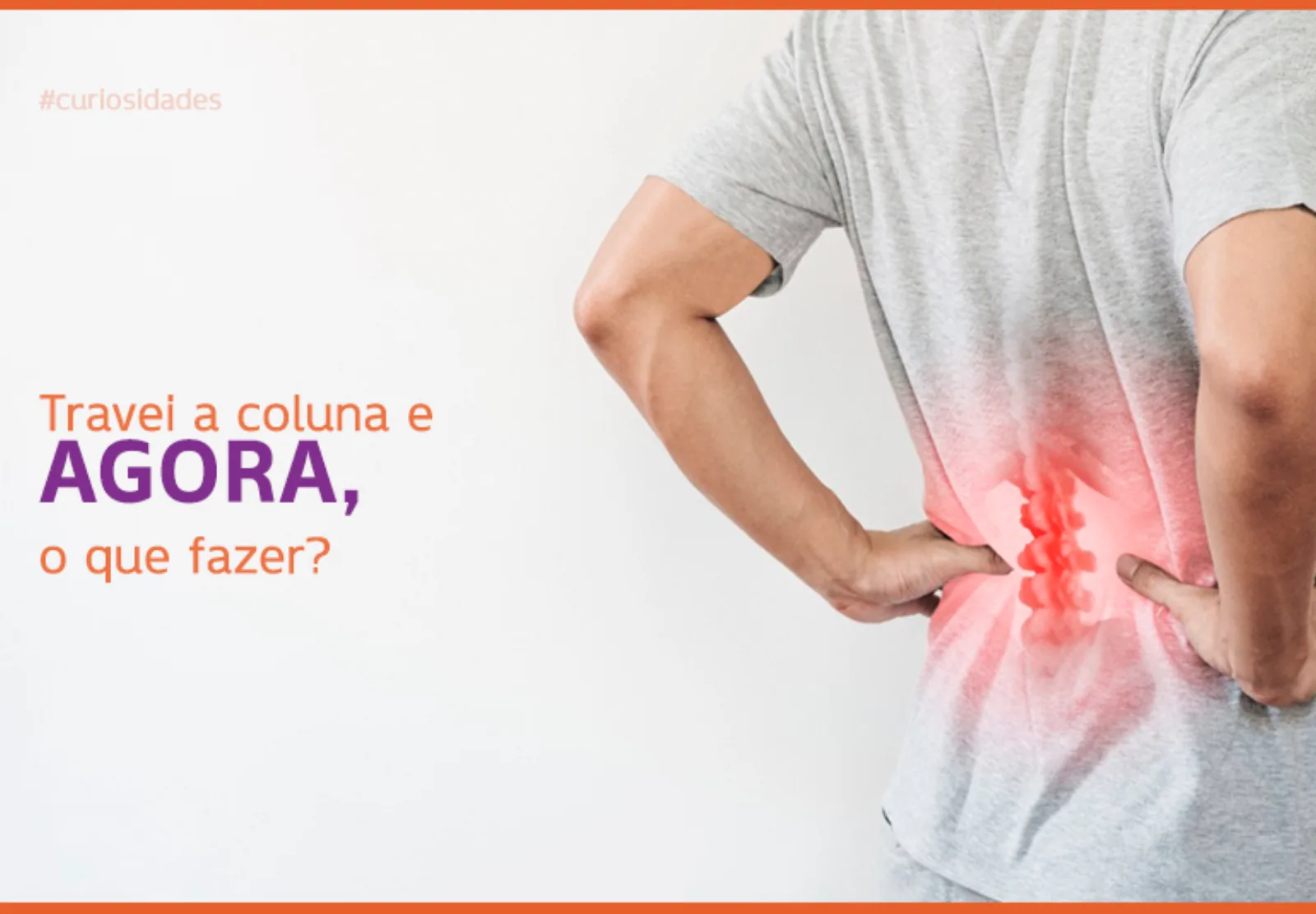 Coluna travada: Entenda as possíveis causas e como tratar o problema