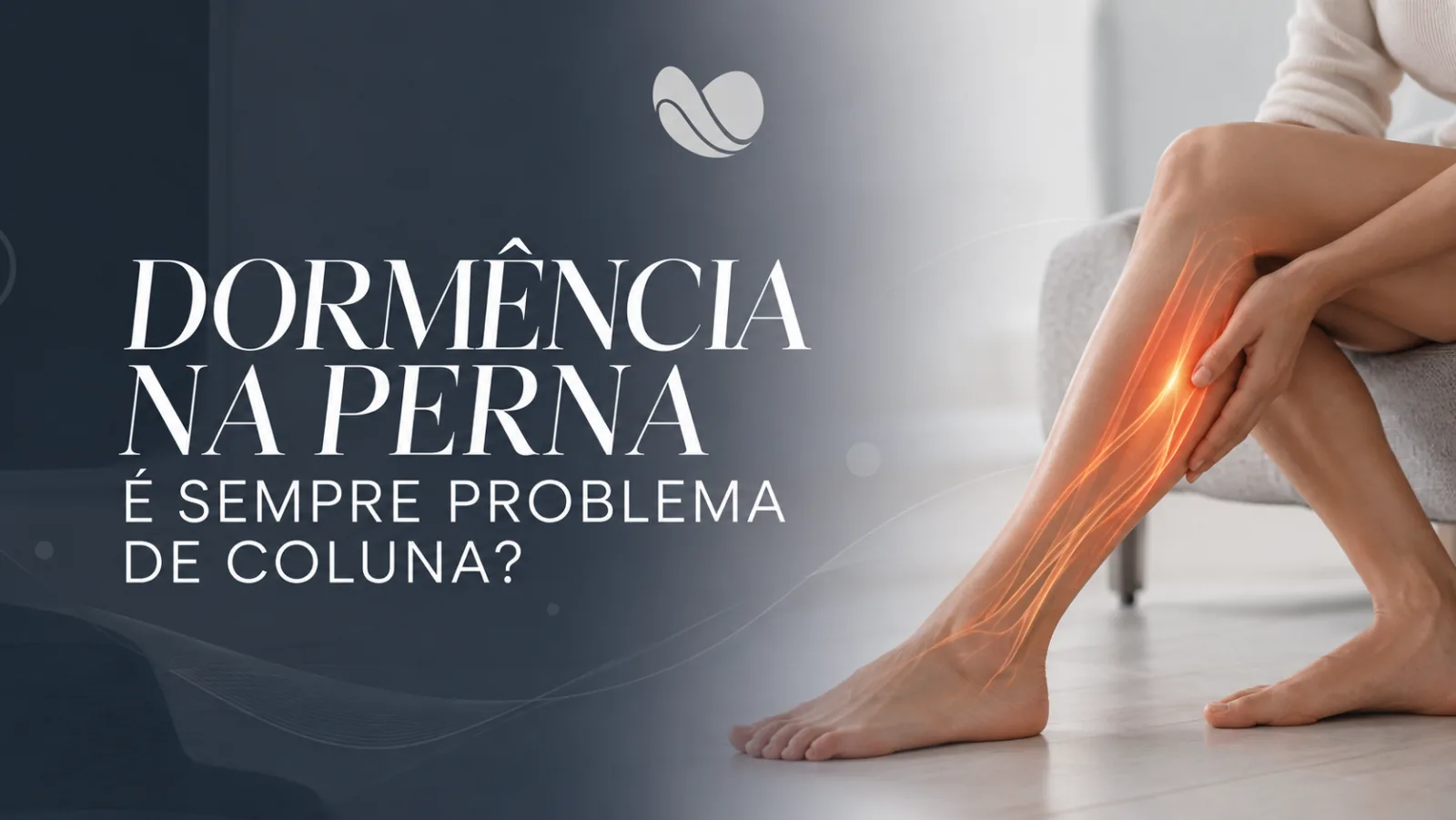 Dormência na perna é sempre problema de coluna?