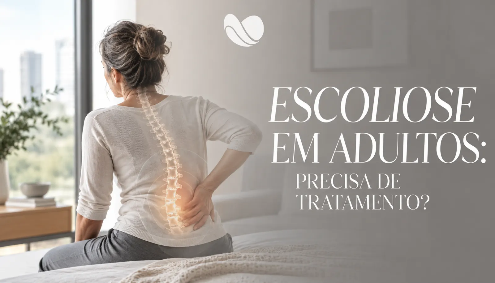 Escoliose em adultos: precisa de tratamento?