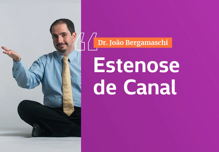 O que é Estenose de Canal
