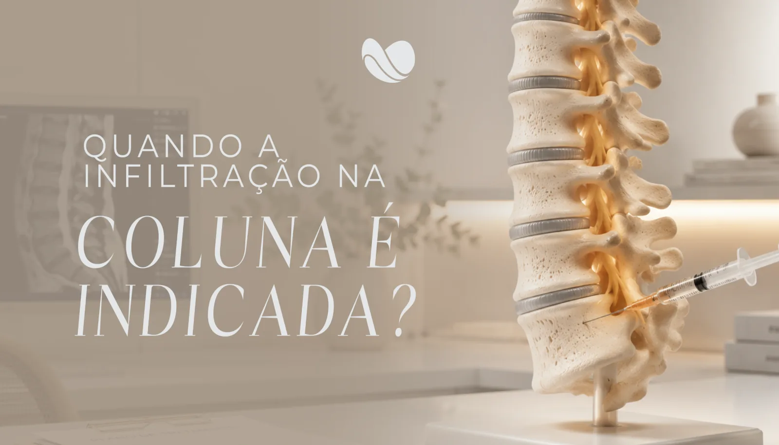 Quando a infiltração na coluna é indicada
